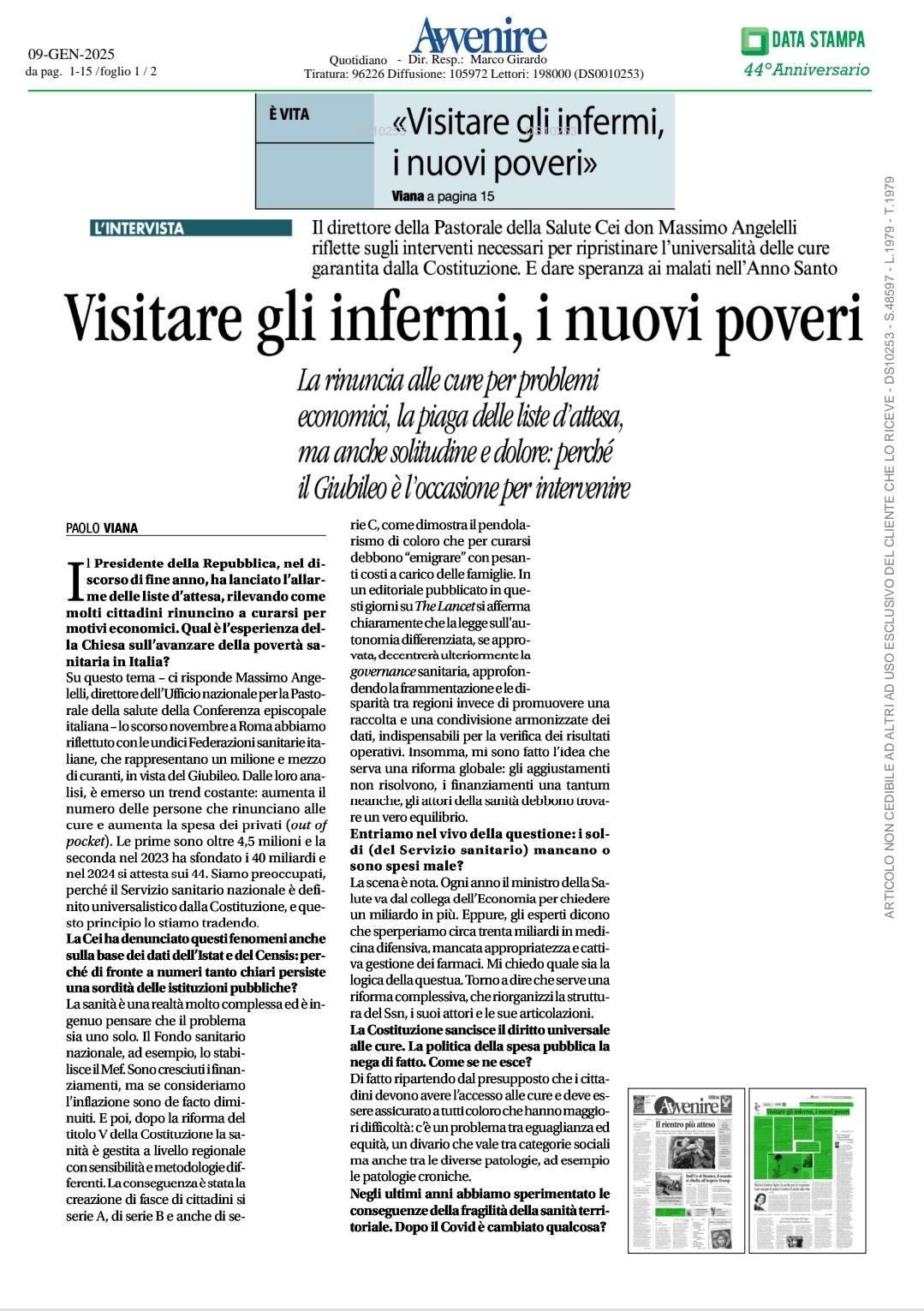 GLI INFERMI, I NUOVI POVERI!
Sono molti gli interventi necessari per ripristinare ľuniversalita delle cure garantita dalla Costituzione…e …